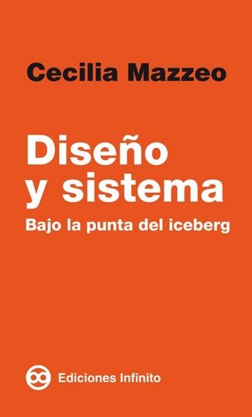 DISEÑO Y SISTEMA, de CECILIA MAZZEO | portada del libro