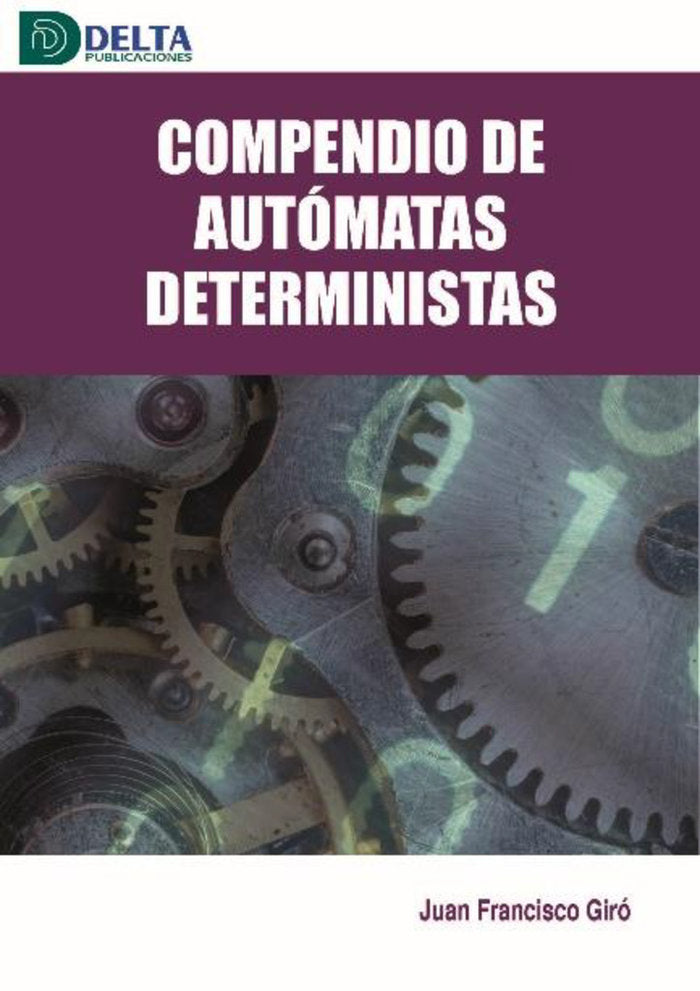 COMPENDIO DE AUTOMATAS DETERMINISTAS, de JUAN FRANCISCO GIRO | portada del libro