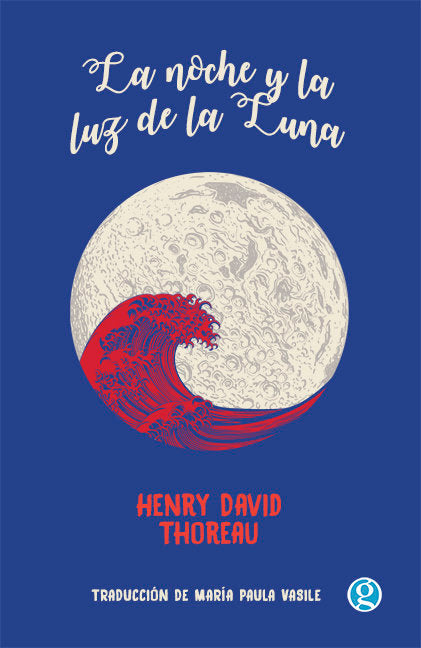 LA NOCHE Y LA LUZ DE LA LUNA, de THOREAU, HENRY DAVID | portada del libro