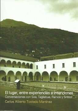 EL LUGAR, ENTRE EXPERIENCIAS E INTENCIONES, de CARLOS ALBERTO TOSTADO MARTíNEZ | portada del libro