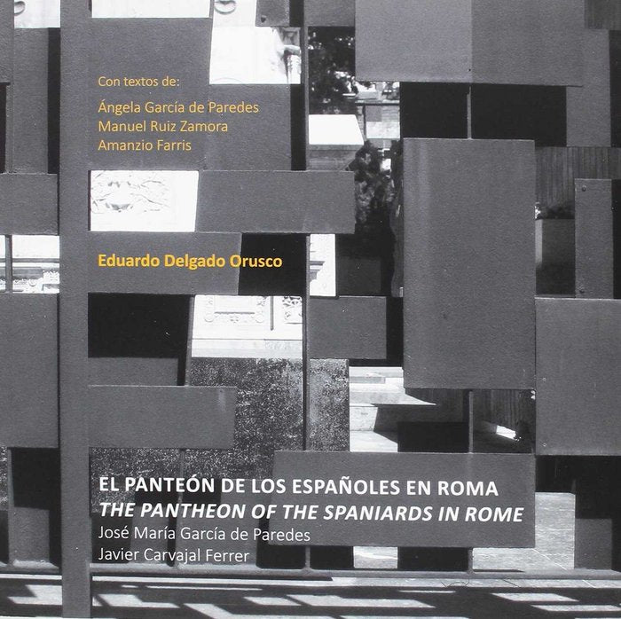 EL PANTEON DE LOS ESPAÑOLES EN ROMA (BILINGUE), de EDUARDO DELGADO ORUSCO | portada del libro