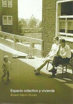 ESPACIO COLECTIVO Y VIVIENDA, de ALVARO MARíN DURAN | portada del libro