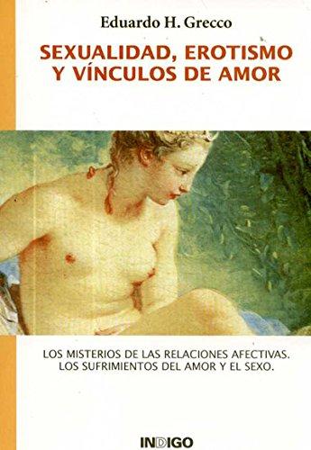 Sexualidad, erotismo y vínculos de amor, de Eduardo | portada del libro
