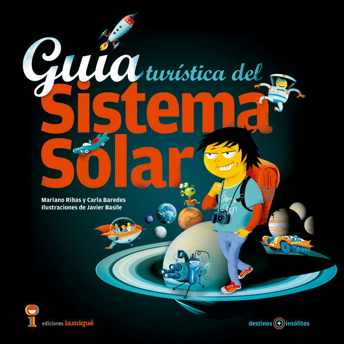 GUIA TURISTICA DEL SISTEMA SOLAR, de CARLA BAREDES | portada del libro