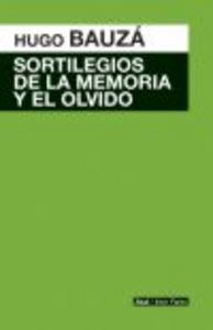SORTILEGIOS DE LA MEMORIA Y EL OLVIDO, de BAUZA | portada del libro