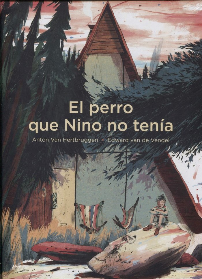 PERRO QUE NINO NO TENIA, de VENDEL, EDWARD VAN DE | portada del libro