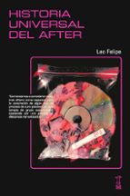 HISTORIA UNIVERSAL DEL AFTER, de LEO FELIPE CAMPOS | portada del libro