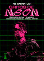 GRITOS DE NEON, de KIT MACKINTOSH | portada del libro