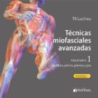 TECNICAS MIOFASCIALES AVANZADAS VOL 1 HOMBRO PIERNA, de TIL LUCHAU | portada del libro