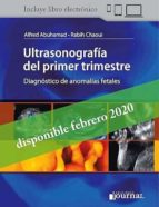 ULTRASONOGRAFIA DEL PRIMER TRIMESTRE. DIAGNOSTICO DE ANOMALIAS FE, de A. ABUHAMAD | portada del libro