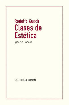 CLASES DE ESTETICA, de RODOLFO KUSCH | portada del libro