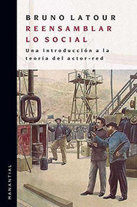 REENSAMBLAR LO SOCIAL, de LATOUR | portada del libro