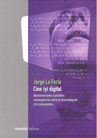 CINE Y DIGITAL, de FERLA,J. LA | portada del libro