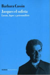 JACQUES EL SOFISTA., de BARBARA CASSIN | portada del libro