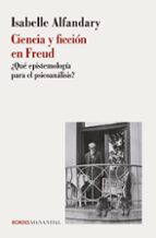 CIENCIA Y FICCION EN FREUD, de ISABELLE ALFANDARY | portada del libro