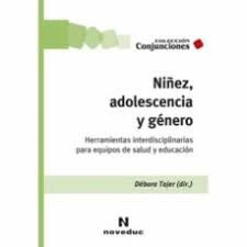 NIÑEZ, ADOLESCENCIA Y GENERO, de DEBORA TAJER | portada del libro