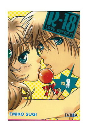 R-18 LOVE REPORT 03 (COMIC), de EMIKO SUGI | portada del libro