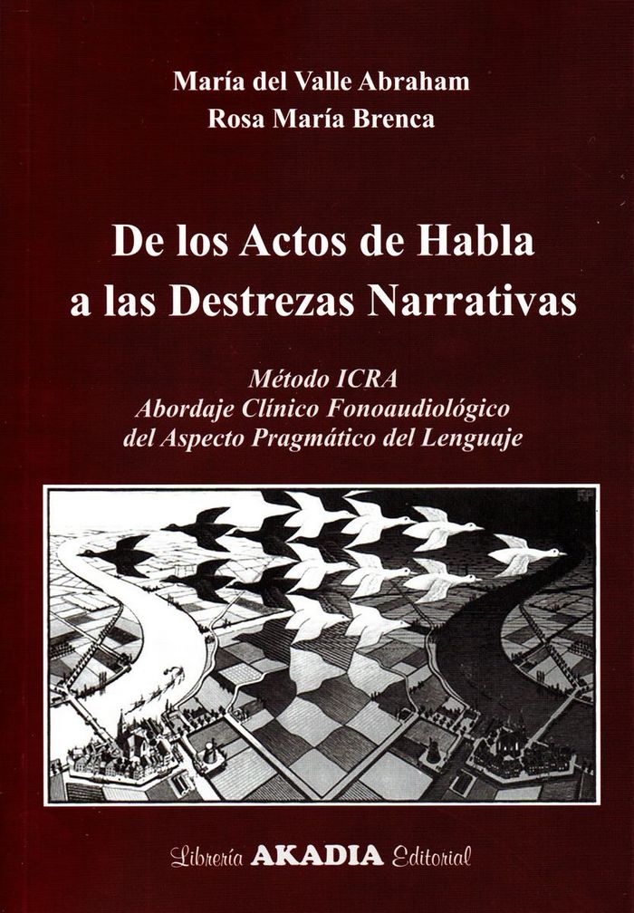 DE LOS ACTOS DE HABLA A LAS DESTREZAS NARRATIVAS, de DEL VALLE ABRAHAM | portada del libro