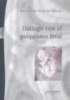 DIALOGO CON EL PSIQUISMO FETAL, de RAZE DE GASCON | portada del libro
