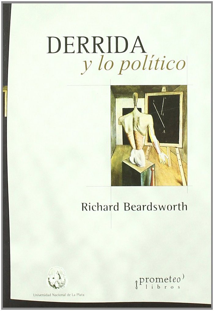 DERRIDA Y LO POLITICO, de RICHARD BEARDSWORTH | portada del libro