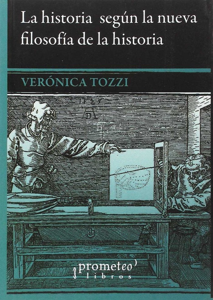 HISTORIA SEGUN LA NUEVA FILOSOFIA DE LA HISTORIA LA, de VERONICA TOZZI | portada del libro