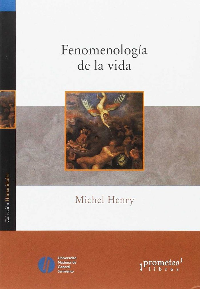 FENOMENOLOGIA DE LA VIDA, de MICHEL HENRY | portada del libro