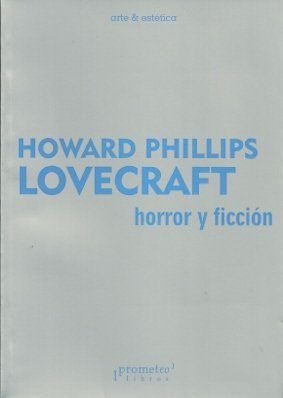HORROR Y FICCION, de HOWARD PHILLIPS LOVECRAFT | portada del libro