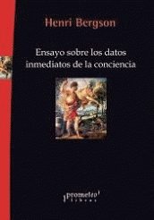 ENSAYO SOBRE LOS DATOS INMEDIATOS DE LA CONCIENCIA, de HENRI BERGSON | portada del libro