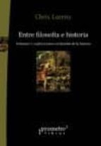 ENTRE FILOSOFIA E HISTORIA VOLUMEN 1, de CHRIS LORENZ | portada del libro