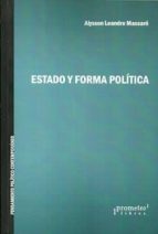 ESTADO Y FORMA POLITICA, de ALYSSON LEANDRO MASCARO | portada del libro