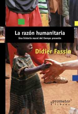 LA RAZON HUMANITARIA, de DIDIER FASSIN | portada del libro