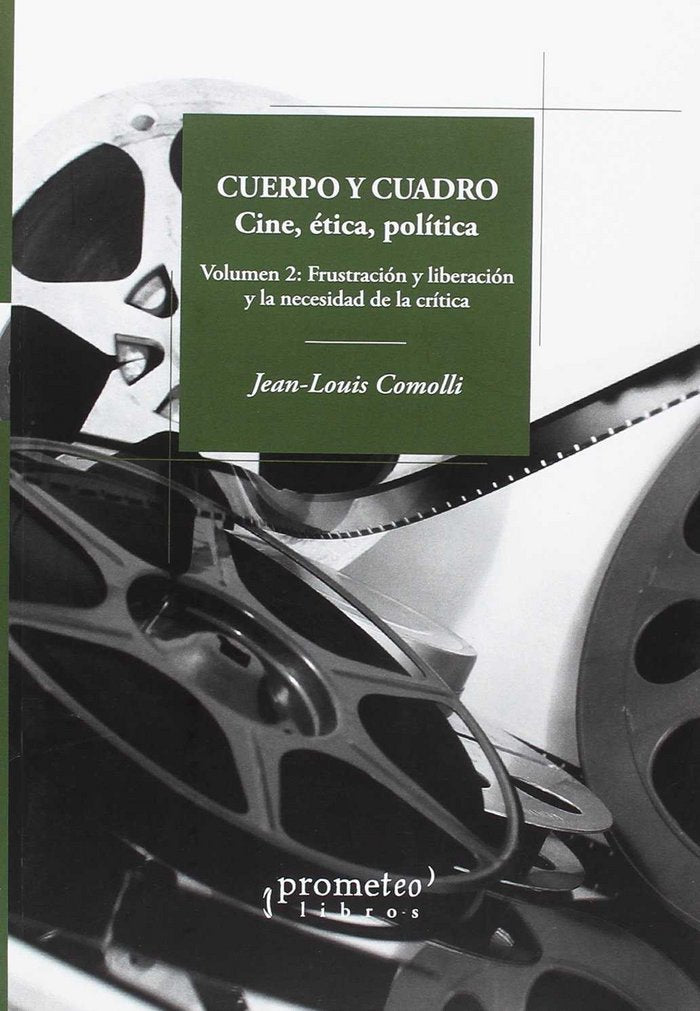 CUERPO Y CUADRO. VOL. 2, de JEAN-LOUIS COMOLLI | portada del libro