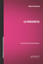 LA VIOLENCIA, de Michel Wieviorka | portada del libro