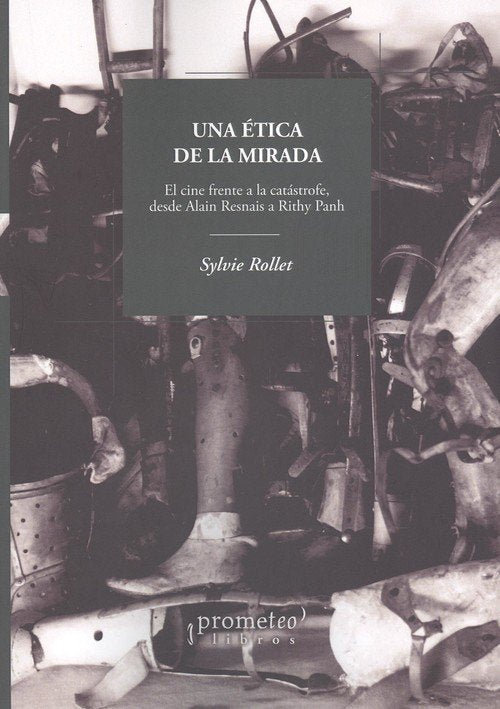UNA éTICA DE LA MIRADA, de SYLVIE ROLLET | portada del libro