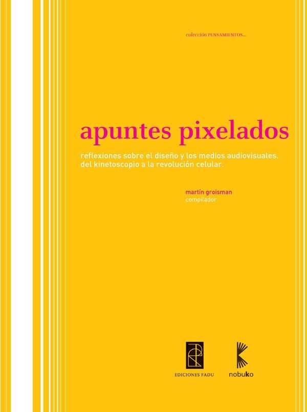 APUNTES PIXELADOS, de MARTIN GOISHMAN (COMP) | portada del libro