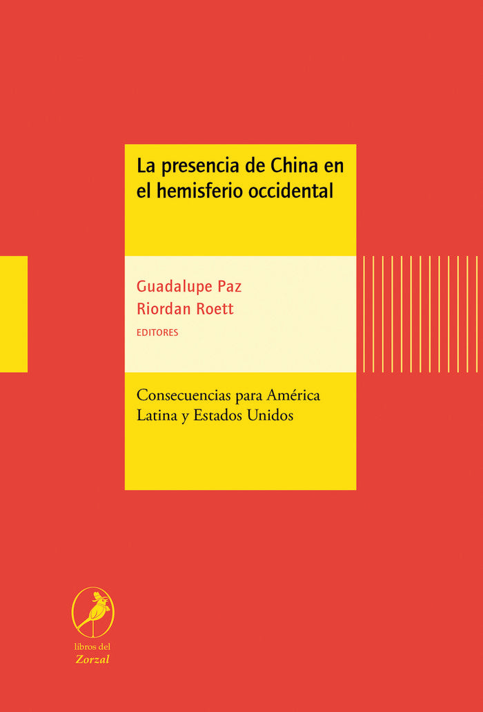 PRESENCIA DE CHINA EN EL HEMISFERIO OCCIDENTAL, LA, de PAZ | portada del libro