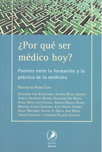 POR QUE SER MEDICO HOY, de AA.VV. | portada del libro