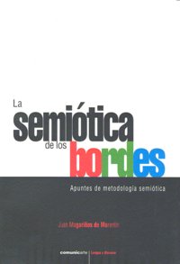 SEMIOTICA DE LOS BORDES,LA, de MAGARIÑOS DE MORENTIN | portada del libro