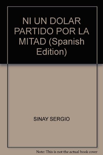 NI UN DOLAR POR LA MITAD, de SINAY | portada del libro