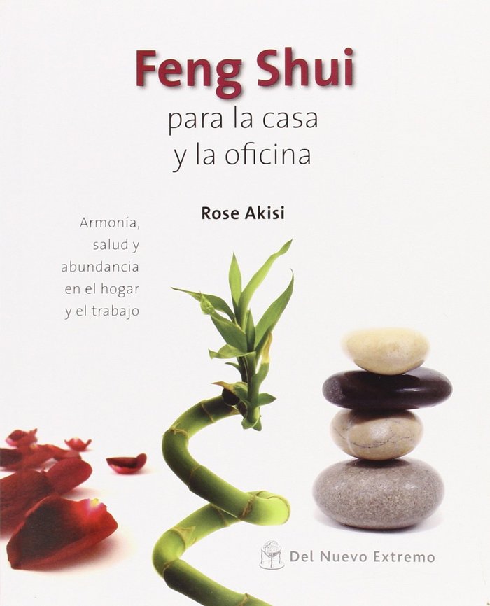 FENG SHUI PARA LA CASA Y LA OFICINA, de ROSE ASIKI | portada del libro