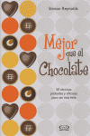 MEJOR QUE EL CHOCOLATE, de REYNOLDS | portada del libro