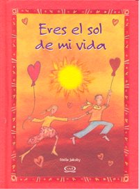 ERES EL SOL DE MI VIDA, de JAKOBY | portada del libro