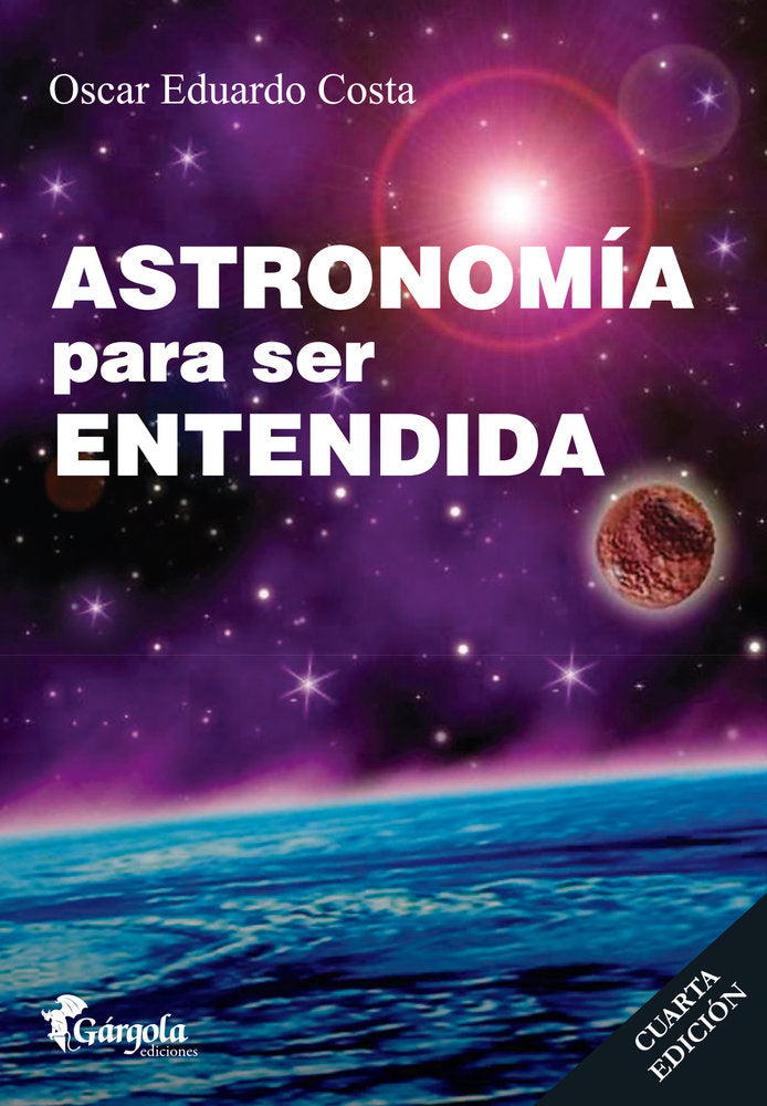 ASTRONOMIA PARA SER ENTENDIDA, de Costa, Oscar Eduardo | portada del libro