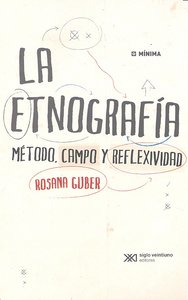 LA ETNOGRAFIA, de GUBER, ROSA | portada del libro