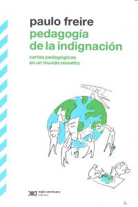Pedagog¡a de la indignación, de FREIRE, PAULO | portada del libro