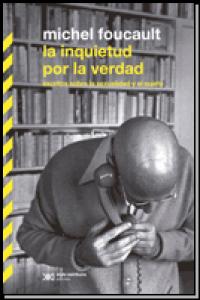 INQUIETUD POR LA VERDAD, LA, de MICHEL FOCAULT | portada del libro