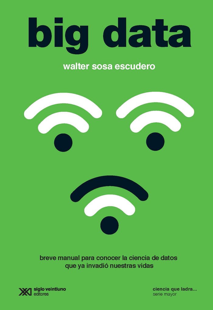 BIG DATA, de WALTER SOSA ESCUDERO | portada del libro