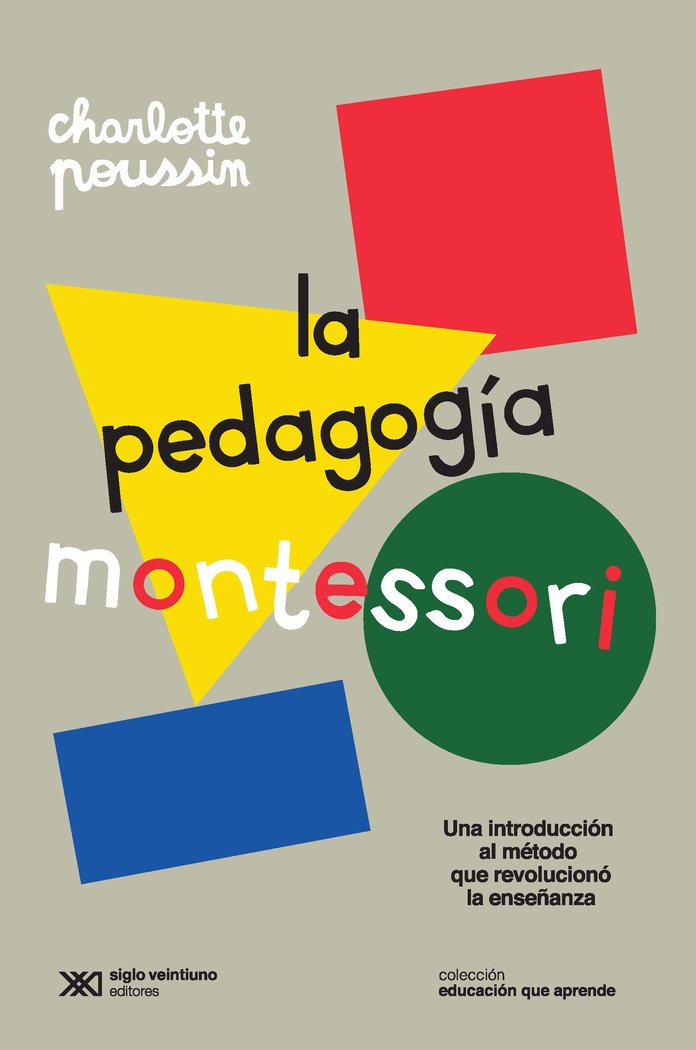 LA PEDAGOGIA MONTESSORI, de CHARLOTTE POUSSIN | portada del libro