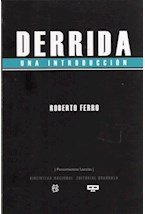 DERRIDA. UNA INTRODUCCIóN, de ROBERTO FERRO | portada del libro
