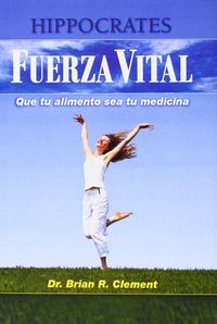 FUERZA VITAL, de CLEMENT, BRIAN R. | portada del libro